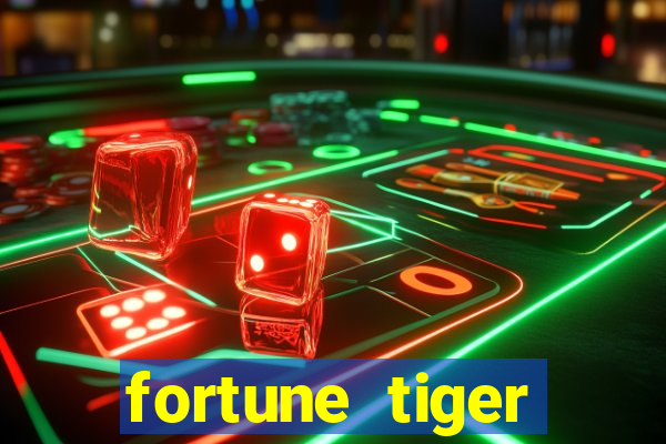 fortune tiger grátis dinheiro infinito